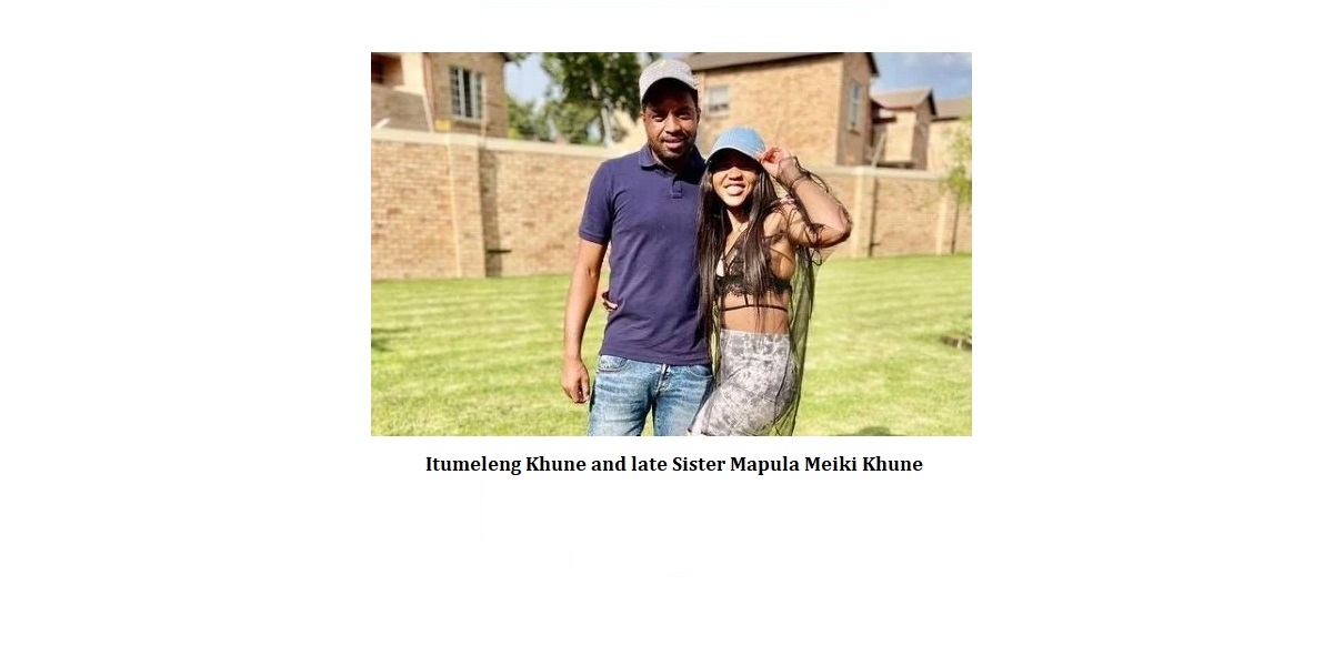 Itumeleng Khune and Sister Mapula Meiki Khune