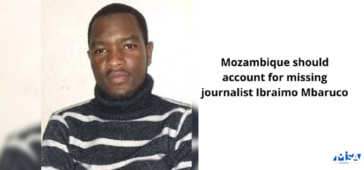 Mozambique Should Account For Missing Journalist Ibraimo Mbaruco - MISA