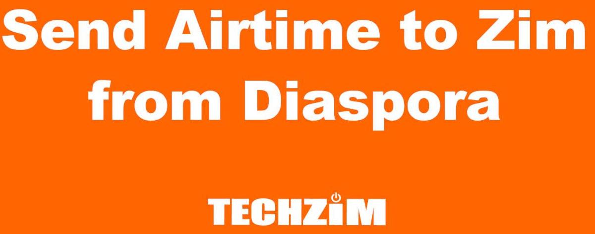Diaspora Can Now Send Airtime To Zimbabwe via Techzim