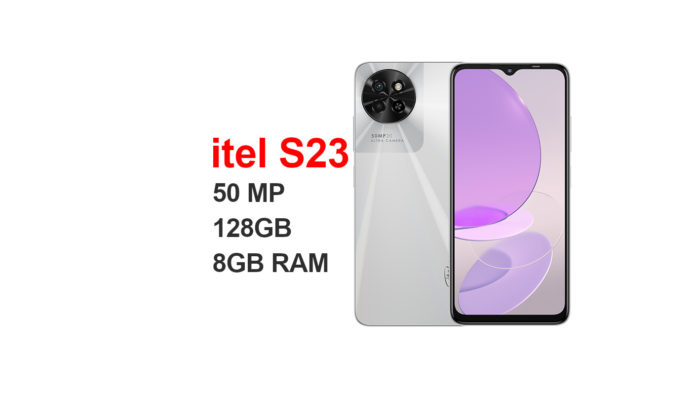 Itel S23 Released in Zimbabwe, 128GB, 8GB, 50-megapixel Camera, 5000 mAh Battery – Price in Zimbabwe $119