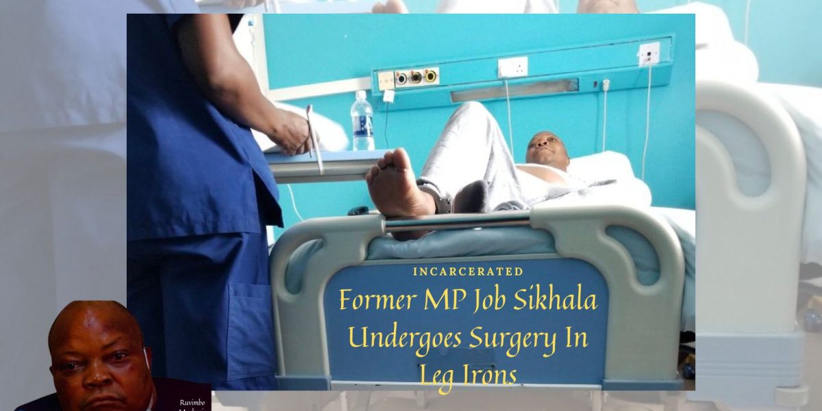 Job Wiwa Sikhala Undergoes Surgery in Leg Irons